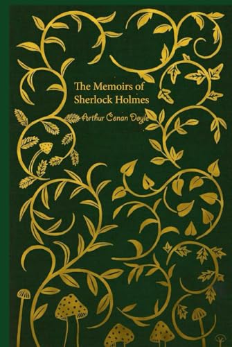 The Memoirs of Sherlock Holmes: With original illustrations The Memoirs of Sherlock Holmes: With original illustrations von Independently published