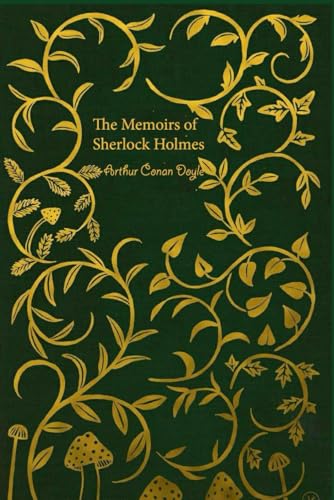 The Memoirs of Sherlock Holmes: With original illustrations The Memoirs of Sherlock Holmes: With original illustrations von Independently published