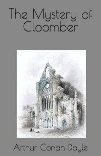 The Mystery of Cloomber The Mystery of Cloomber von Independently published