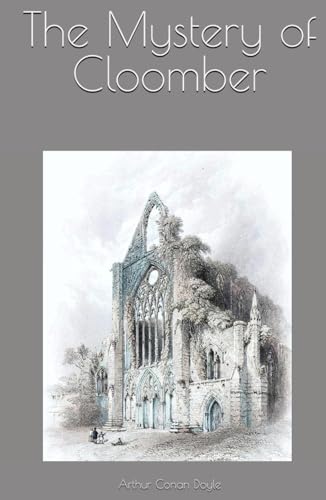 The Mystery of Cloomber The Mystery of Cloomber von Independently published