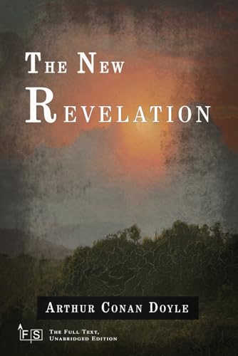 The New Revelation: Classic Edition Republished by North Publishers The New Revelation: Classic Edition Republished by North Publishers von Independently published