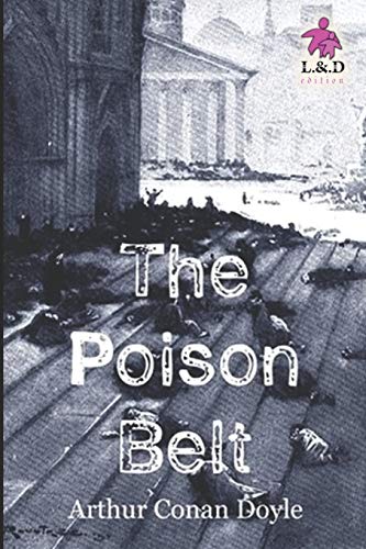 The Poison Belt: Professor Challenger 2 von Independently Published