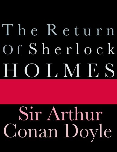 The Return of Sherlock Holmes The Return of Sherlock Holmes