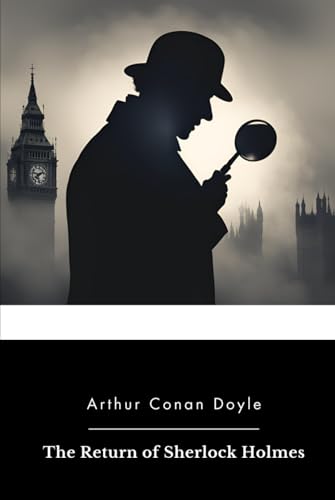 The Return of Sherlock Holmes The Return of Sherlock Holmes
