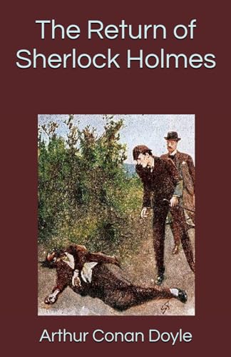The Return of Sherlock Holmes The Return of Sherlock Holmes von Independently published