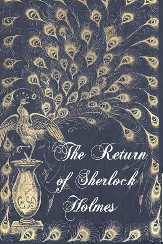 The Return of Sherlock Holmes: With original illustrations - annotated von Independently published