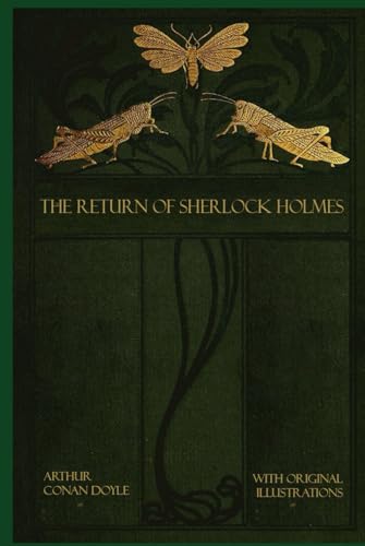 The Return of Sherlock Holmes: With original illustrations - annotated The Return of Sherlock Holmes: With original illustrations - annotated von Independently published