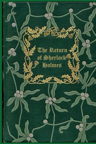 The Return of Sherlock Holmes: With original illustrations - annotated The Return of Sherlock Holmes: With original illustrations - annotated von Independently published