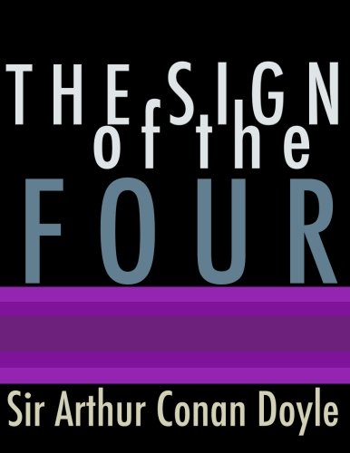 The Sign of the Four The Sign of the Four von CreateSpace Independent Publishing Platform
