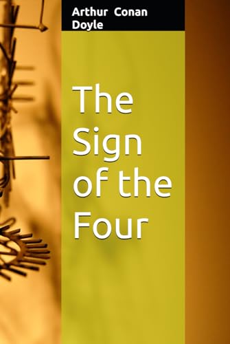 The Sign of the Four The Sign of the Four von Independently published
