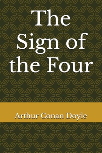 The Sign of the Four The Sign of the Four von Independently published