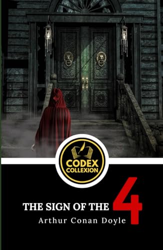 The Sign of the Four: Gothic Mystery and Adventure in Victorian Detective Fiction The Sign of the Four: Gothic Mystery and Adventure in Victorian Detective Fiction von Independently published