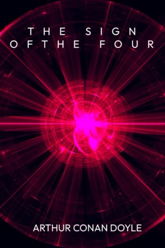 The Sign of the Four: Original Novel von Independently published