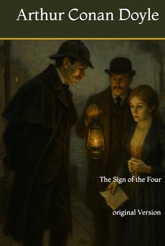 The Sign of the Four: original Version The Sign of the Four: original Version von Independently published