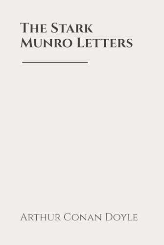 The Stark Munro Letters: Classic Edition Republished by North Publishers The Stark Munro Letters: Classic Edition Republished by North Publishers von Independently published