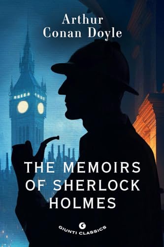 The memoirs of Sherlock Holmes (Giunti classics) von Giunti Editore