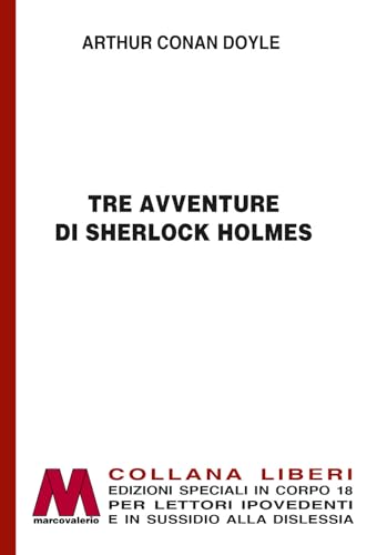 Tre avventure di Sherlock Holmes. Ediz. a caratteri grandi von Marcovalerio