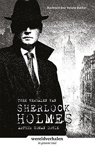 Twee verhalen van Sherlock Holmes: de gespikkelde band en de man met het litteken (Wereldverhalen) von Eenvoudig Communiceren B.V.