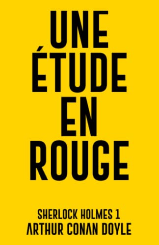 Une étude en rouge: Sherlock Holmes 1 Une étude en rouge: Sherlock Holmes 1 von Independently published