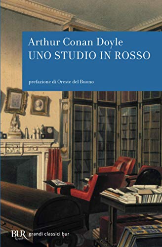Uno studio in rosso (BUR I grandi romanzi) von BUR Rizzoli