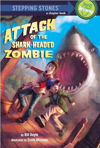 Attack of the Shark-Headed Zombie (A Stepping Stone Book) von Random House Books for Young Readers