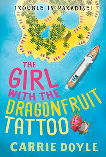 The Girl with the Dragonfruit Tattoo: A Tropical Island Cozy Mystery (Trouble in Paradise!)