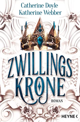 Zwillingskrone: Roman (Zwillingskrone-Reihe, Band 1) von HEYNE