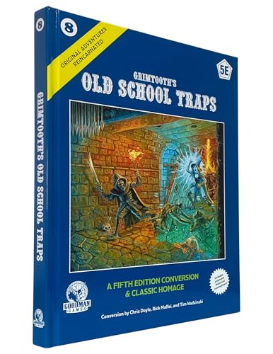 D&D 5E: Original Adventures Reincarnated #8: Grimtooth’s Old School Traps (D&D 5E ORIGINAL ADV REINCARNATED HC) von Goodman Games