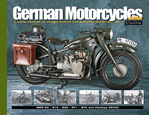 German Motorcycles of WWII: A Visual History in Vintage Photos and Restored Examples, Part 1 (Visual History Series)