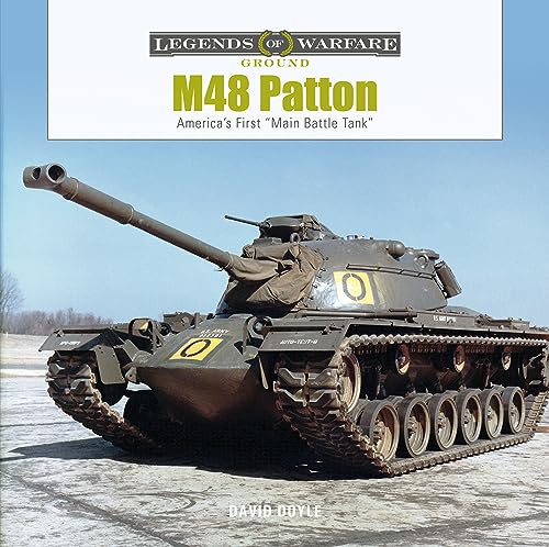 M48 Patton: America's First "Main Battle Tank" (Legends of Warfare: Ground) von Schiffer Publishing Ltd