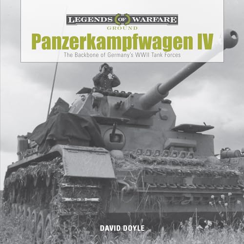 Panzerkampfwagen IV: The Backbone of Germany s WWII Tank Forces (Legends of Warfare: Ground) von SCHIFFER MILITARY