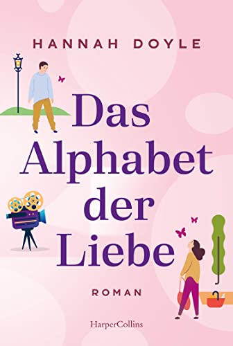 Das Alphabet der Liebe: Roman