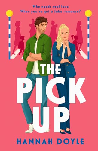 The Pick Up: The hilarious, fake romance addictive rom-com new for 2024