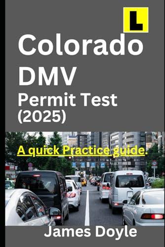 Colorado DMV Permit Test (2025) A quick practice guide: Driver’s Permit Written Test Questions & Answers for passing the official DMV Test, based on the 2025 Colorado’s Driver’s Manual. von Independently published