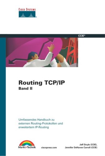 Routing TCP/IP, Band II . Externe Routing-Protokolle und erweitertes IP-Routing (CISCO)