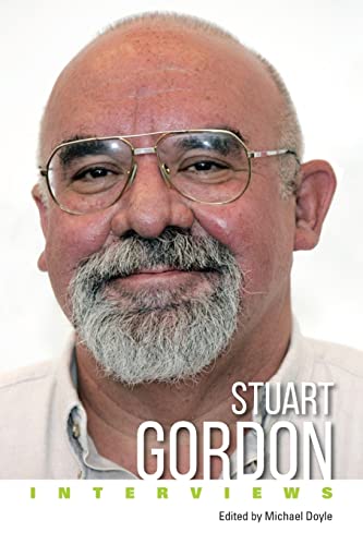 Stuart Gordon: Interviews (Conversations with Filmmakers Series) von University Press of Mississippi