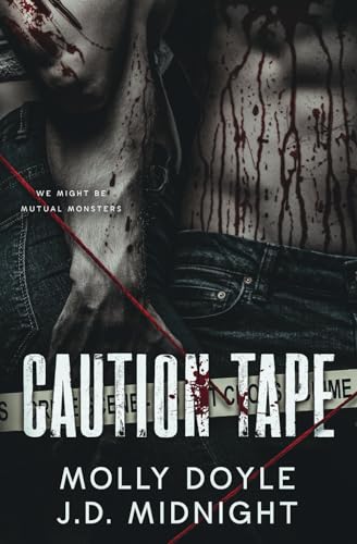 Caution Tape (Mutual Monsters Duet, Band 1)