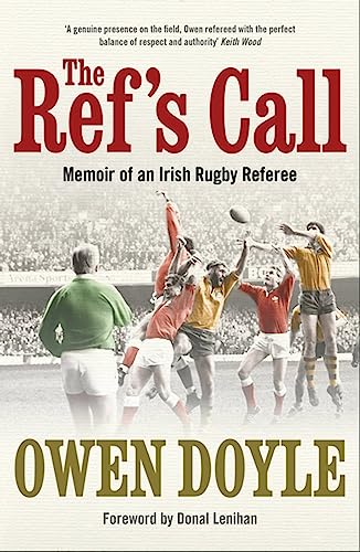 The Ref's Call: Memoir of an Irish Rugby Referee