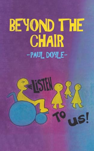 Beyond the Chair: Listen to Us! von Austin Macauley Publishers