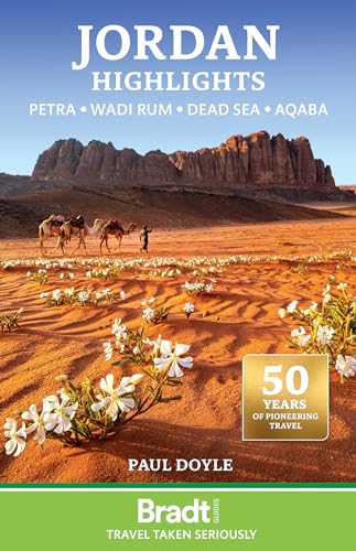 Jordan Highlights: Petra • Wadi Rum • Dead Sea • Aqaba (Bradt Travel Guide) von Bradt Travel Guides