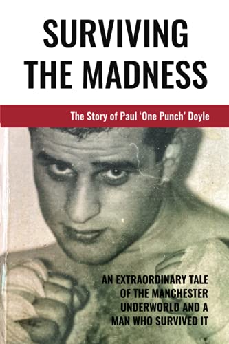 Surviving The Madness: The story of Paul 'One Punch' Doyle