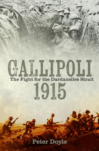 Gallipoli 1915: The Fight for the Dardanelles Strait von The History Press