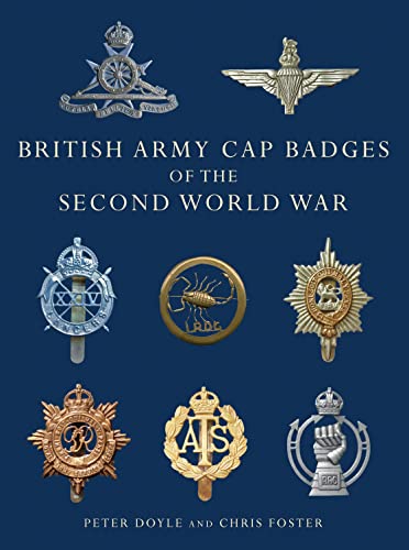 British Army Cap Badges of the Second World War (Shire Collections, Band 8) von Shire Publications