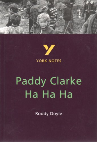Paddy Clarke Ha Ha Ha (York Notes)