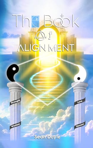 The Book Of Alignment The Book Of Alignment von Woodbridge Publishers