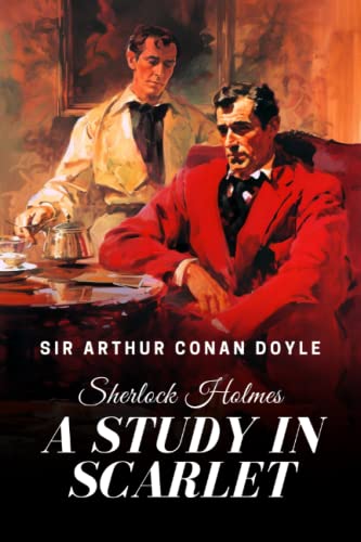 A Study In Scarlet: A Sherlock Holmes Adventure von Independently published