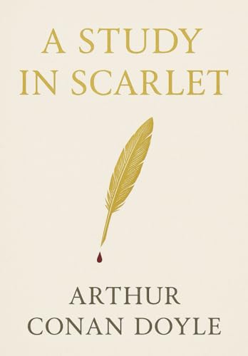 A Study in Scarlet (Large Print Edition): A Victorian detective mystery that introduced a legendary investigator unraveling a cryptic murder with ... world of intrigue, revenge and hidden motives von Independently published