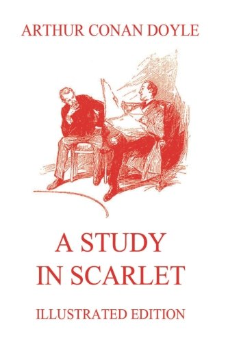 A Study in Scarlet A Study in Scarlet