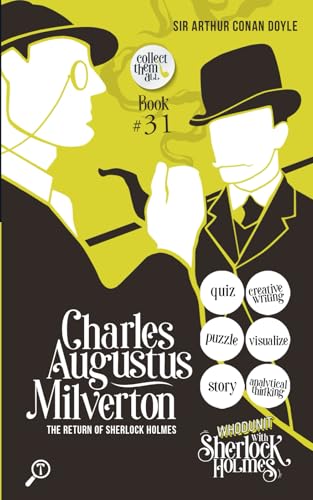 Charles Augustus Milverton - The Return of Sherlock Holmes: WHODUNIT with Sherlock Holmes Charles Augustus Milverton - The Return of Sherlock Holmes: WHODUNIT with Sherlock Holmes von TWAGAA Specials