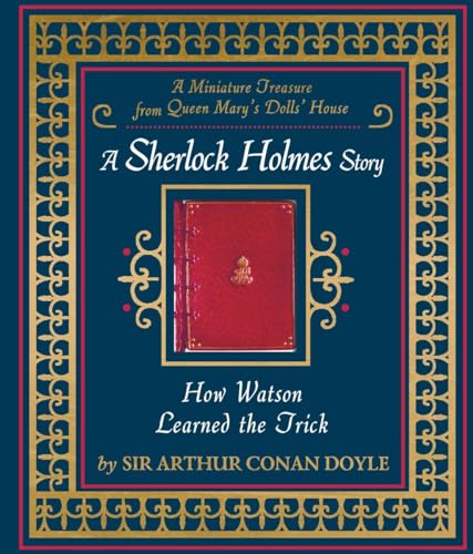 How Watson Learned the Trick: A Sherlock Holmes Story